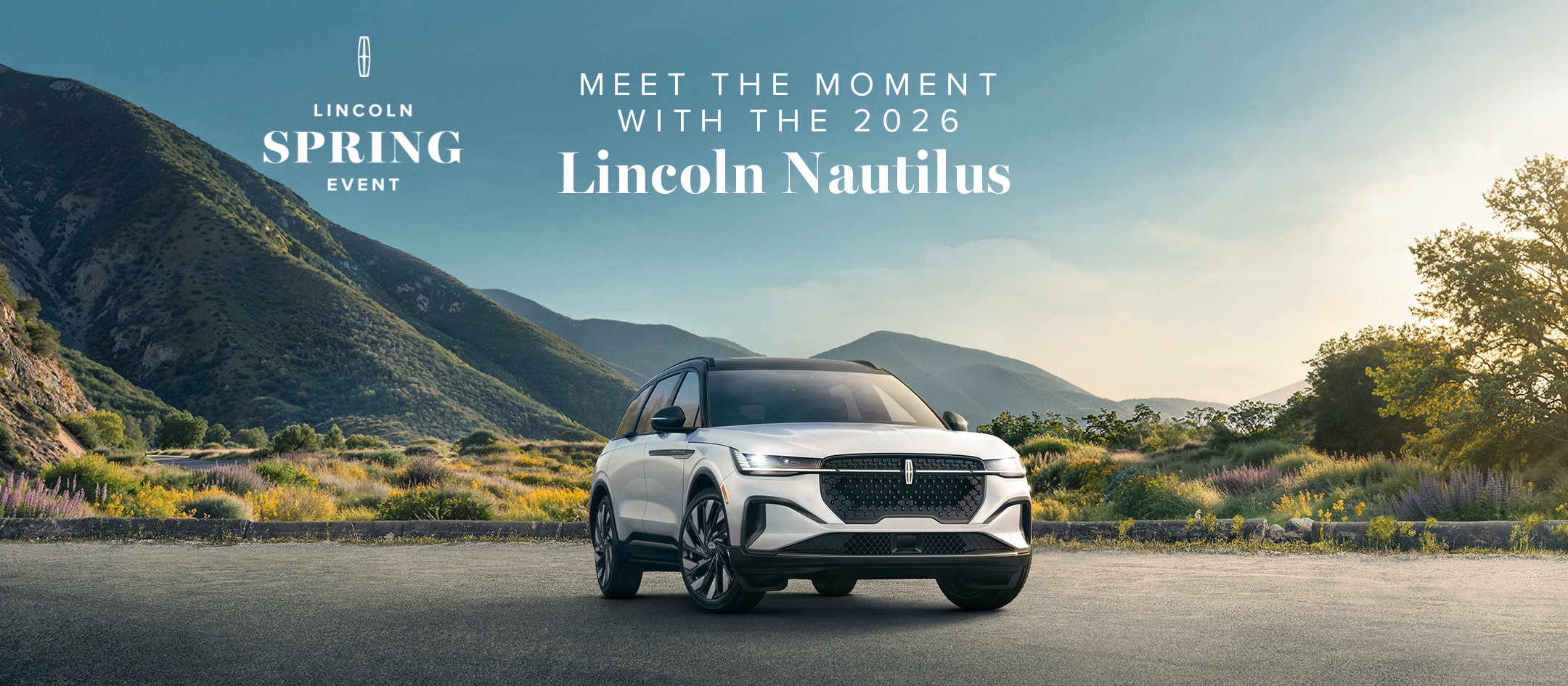 Lincoln Spring Event. Meet the moment with the 2026 Lincoln Nautilus